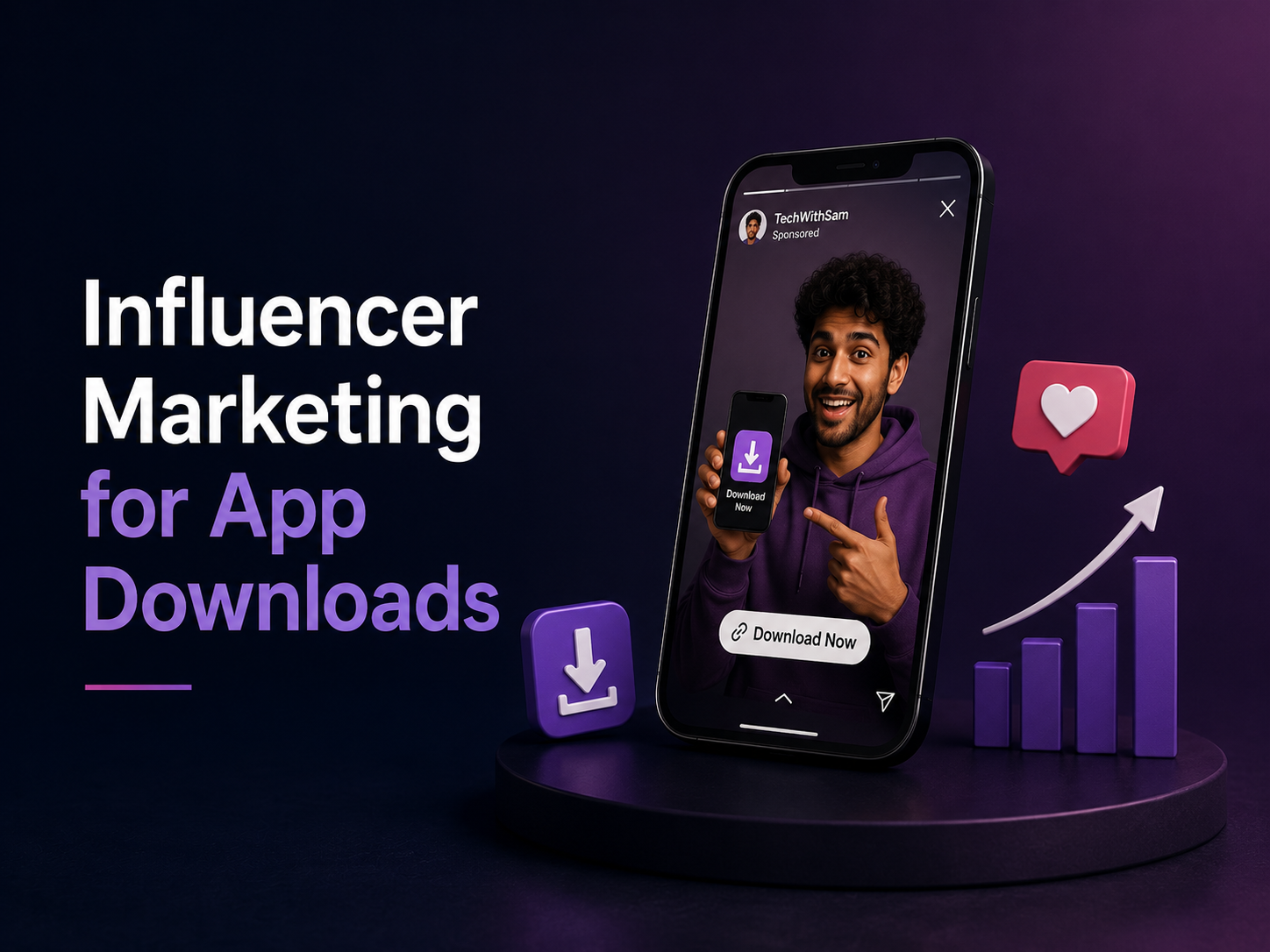 Influencer Marketing for App Downloads: A Complete Growth Strategy